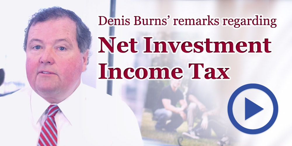 Denis Burns - Net Investment Income Tax