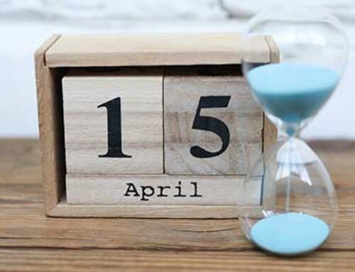 April 15 is the Deadline for More Than Just Your Income Tax Return